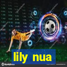 lily nua